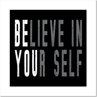 Believe In Yourself Posters and Art